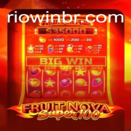 Experience Thrilling Wins with FruitNovaSuper100 on Riowin Platform - Online Slots Brasil #1